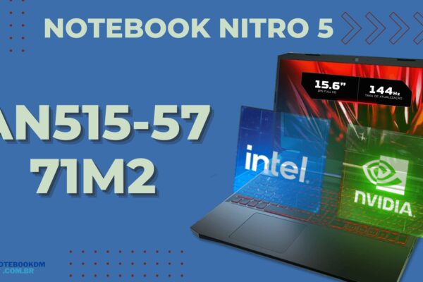 ACER NITRO 5 AN515-57-71M2: Com RTX 3050 e Tela de 144 hz