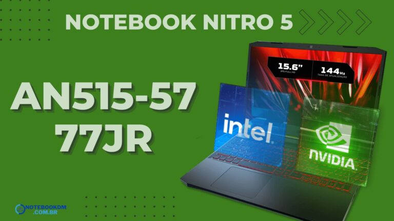 ACER NITRO 5 AN515-57-77JR: Notebook com Tela de 15,6” IPS de 144HZ