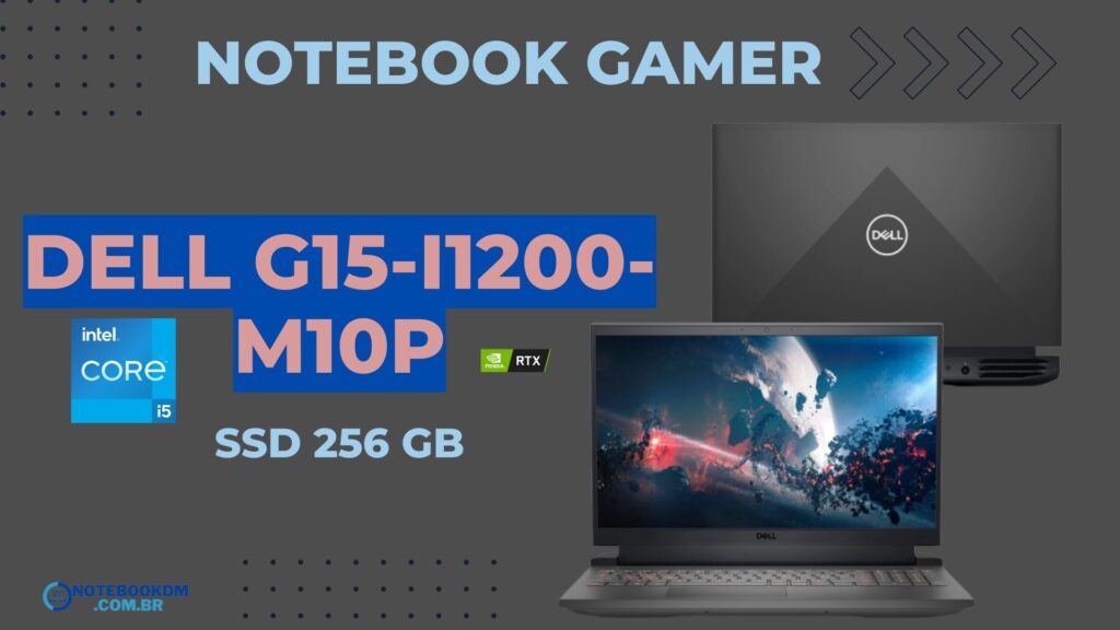 Dell G15-i1200-M10P: Com RTX 3050 e i5-12500H
