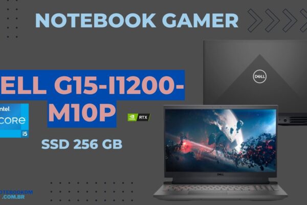 Dell G15-i1200-M10P: Com RTX 3050 e i5-12500H