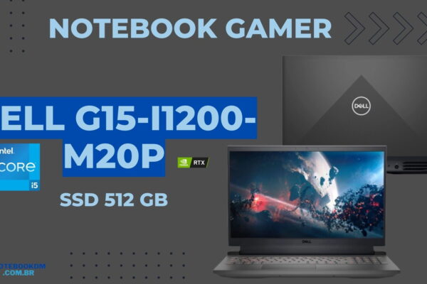 Dell G15-i1200-M20P: Notebook com RTX 3050 de 4 GB