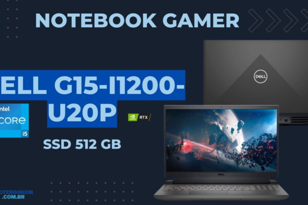Notebook Gamer Dell G15-i1200-U20P: Com RTX 3050 E i5 12° geração