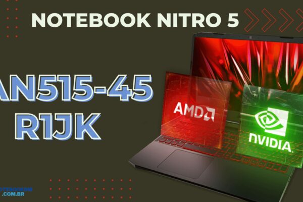 ACER NITRO 5 AN515-45-R1JK: Notebook com RTX 3050 E AMD Ryzen 7-5800H