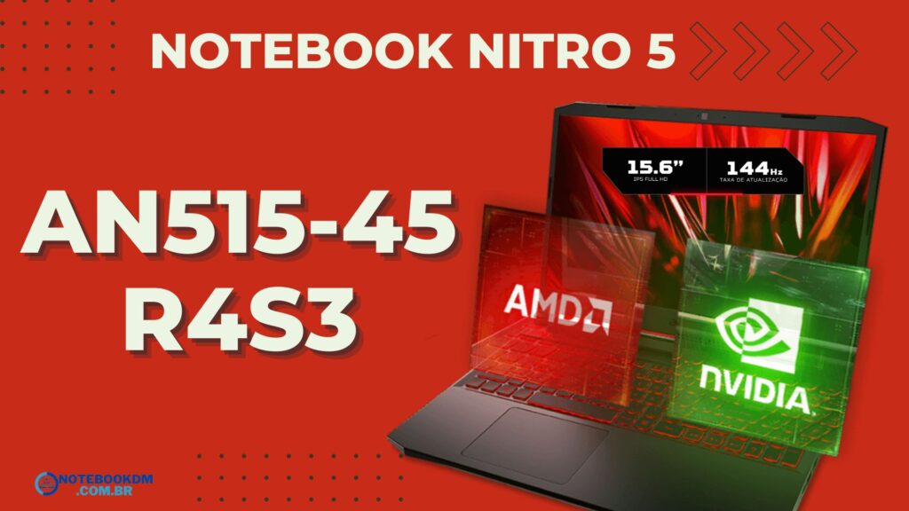 ACER NITRO 5 AN515-45-R4S3: Notebook Gamer com AMD Ryzen 7-5800H