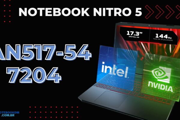 ACER NITRO 5 AN517-54-7204: Notebook com RTX 3050 e i7-11800H