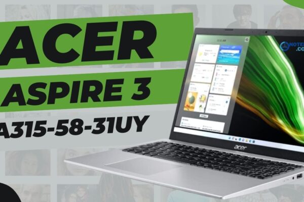 Aspire 3 A315-58-31UY: Notebook Acer para estudar e trabalhar