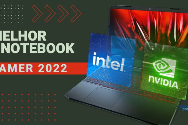 Melhor notebook gamer 2022 para comprar
