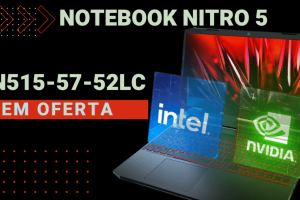 notebook gamer Acer AN515-57-52LC: Tela de 144 HZ + GTX 1650
