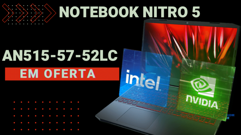 notebook gamer Acer AN515-57-52LC: Tela de 144 HZ + GTX 1650