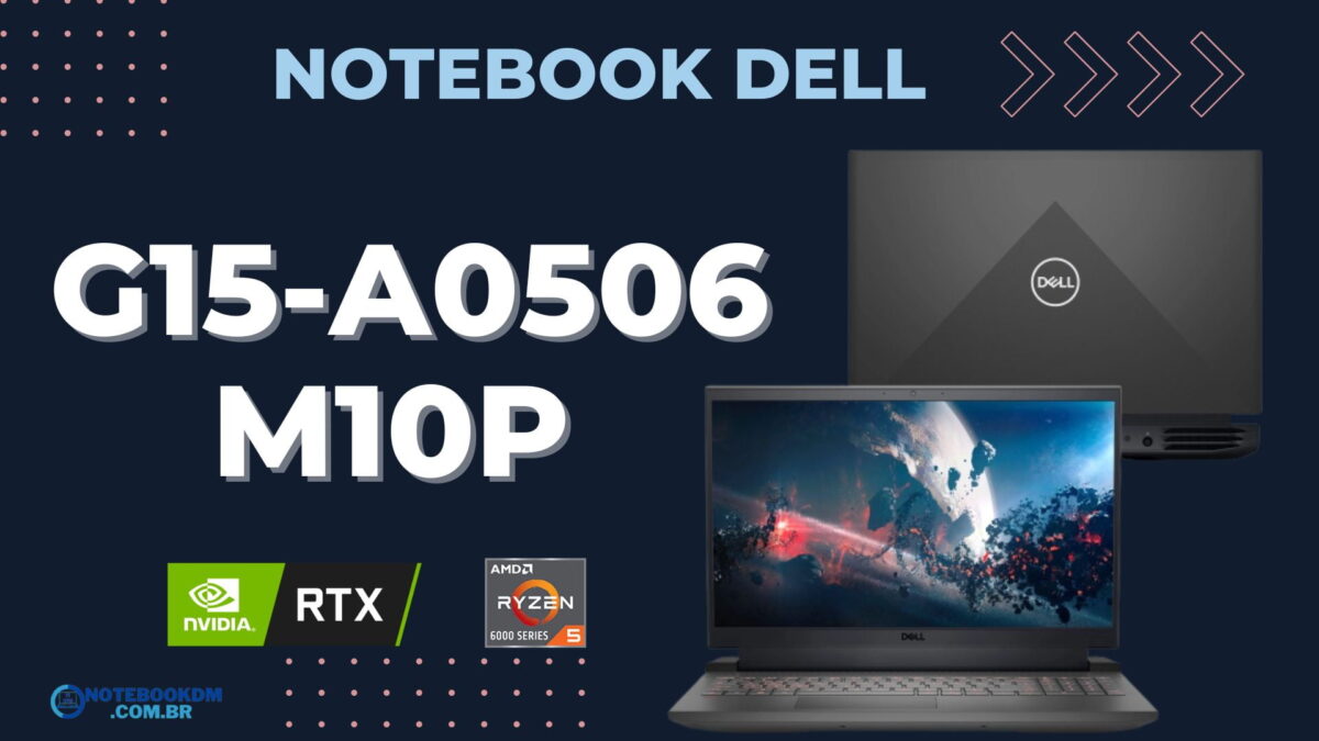 Notebook Gamer Dell G15-a0506-M10P:Com RTX 3050 e AMD Ryzen 5 6600H