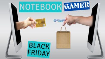 Qual notebook gamer comprar na black friday 2022 ? Guia dos lançamentos 2022