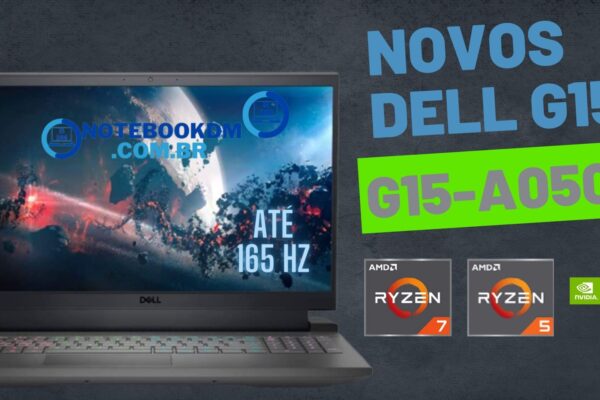 Dell G15-a0506: Processador AMD Ryzen 6000 e Geforce RTX