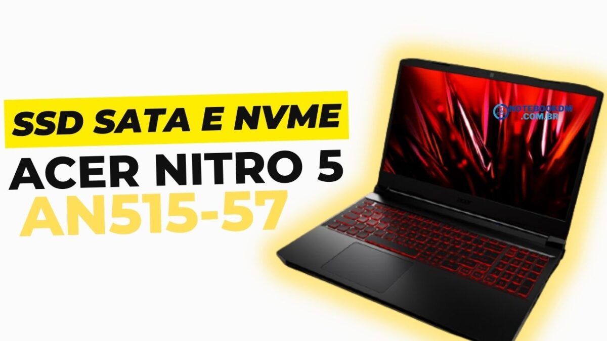 SSD para Nitro 5 AN515-57 M.2 NVME ou SATA III DE 2.5MM