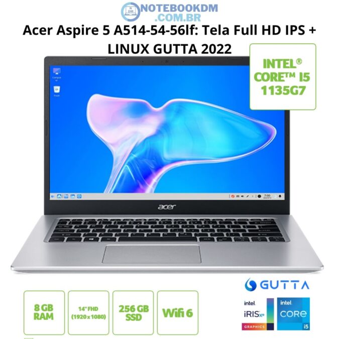 Acer Aspire 5 A514-54-56lf: Notebook com Linux Gutta e tela IPS 2 Acer Aspire 5 A514-54-56lf: Tela Full HD IPS + LINUX GUTTA 2022