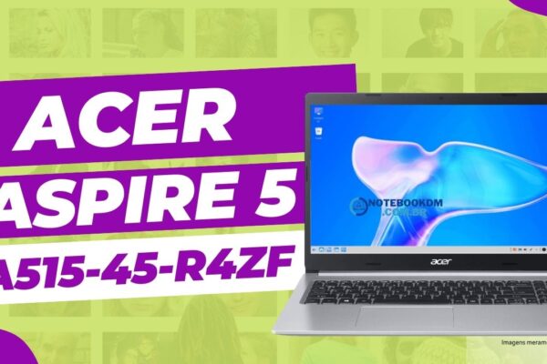Acer Aspire 5 A515-45-R4zf: Notebook com Tela IPS LINUX Gutta