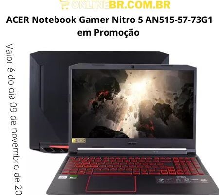 ACER Notebook Gamer Nitro 5 AN515-57-73G1 em Promoção