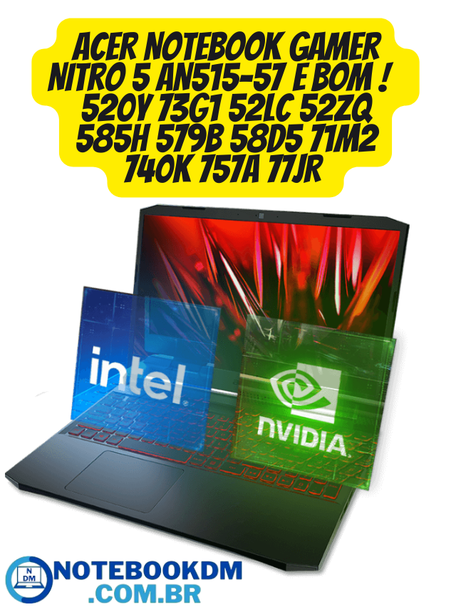 ACER Notebook Gamer Nitro 5 AN515-57 é bom !  520Y 73G1 52LC 52ZQ 585H 579B 58D5 71M2 740K 757A 77JR