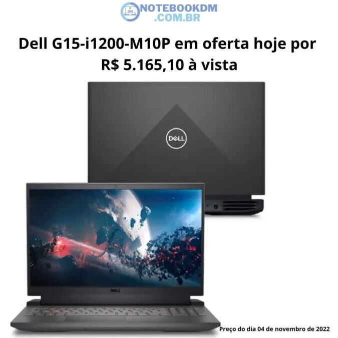 Dell G15-i1200-M10P em oferta hoje por R$ 5.165,10 à vista