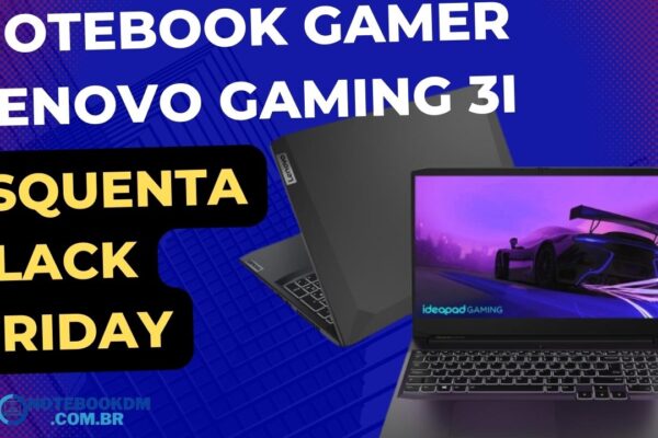 Lenovo Gaming 3i 82MGS00200 esquenta black friday 2022