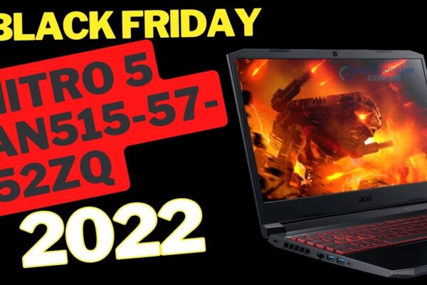 Notebook Gamer Acer Nitro 5 AN515-57-52ZQ Na Black Friday 2022 - Black Das Blacks 2022