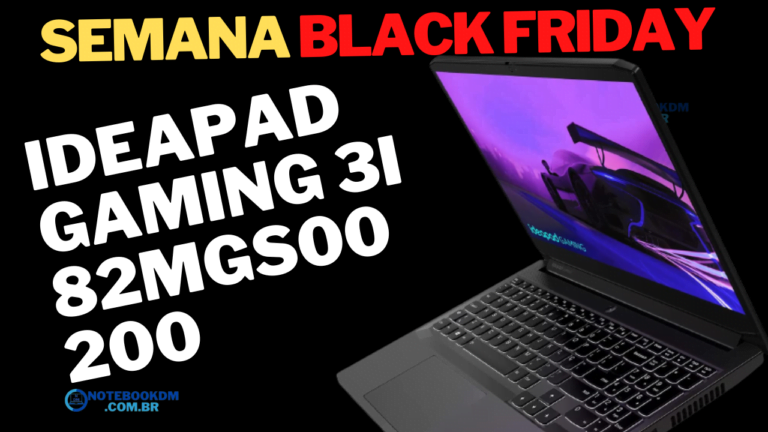 Lenovo GAMING 3i 82MGS00200 Semana BLACK FRIDAY 2022 - R$3.400,00​