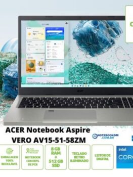 ACER Notebook Aspire VERO AV15-51-58ZM é bom para trabalhar Ele é um notebook com pegada Ecológica e 80% dos materiais dele é reciclado