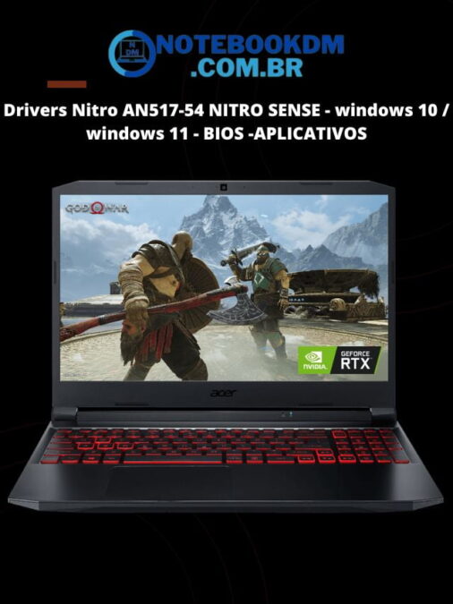 Drivers Nitro AN517-54 NITRO SENSE windows 10 windows 11 BIOS APLICATIVOS