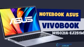 Notebook ASUS Vivobook M1502IA-EJ251W é bom ! Ryzen 5 Tela: 15,6” FHD NanoEdge Placa de Vídeo AMD Radeon Graphics 256 GB M.2 SSD