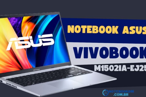 Notebook ASUS Vivobook M1502IA-EJ251W é bom ! Ryzen 5 Tela: 15,6” FHD NanoEdge Placa de Vídeo AMD Radeon Graphics 256 GB M.2 SSD