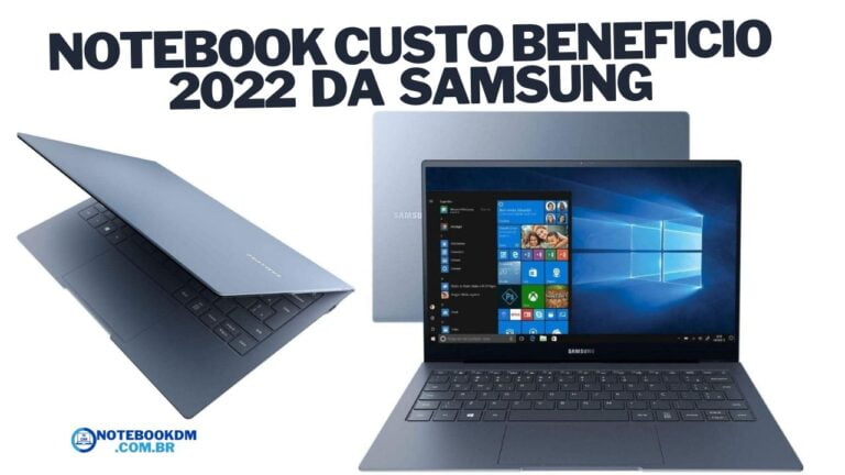 Notebook CUSTO beneficio 2022 da SAMSUNG Leve e compacto