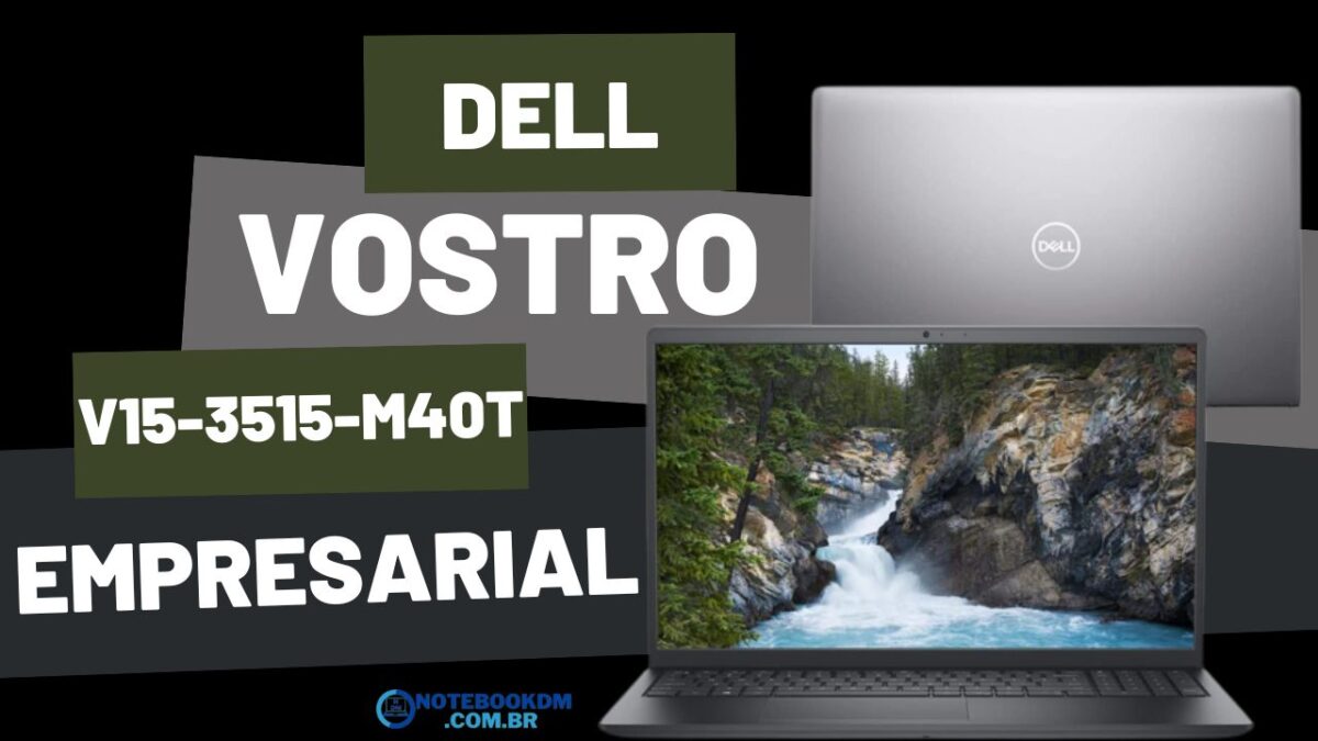 O Notebook Dell Vostro V15-3515-M40T é recomendado para pequenas empresas e escritórios. O Modelo tem uma boa configuração e foi desenvolvido com alguns recursos de segurança