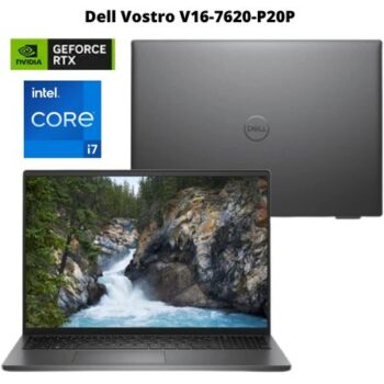 Notebook Dell Vostro V16-7620-P20P é bom ! i7 12ª Geração 2022