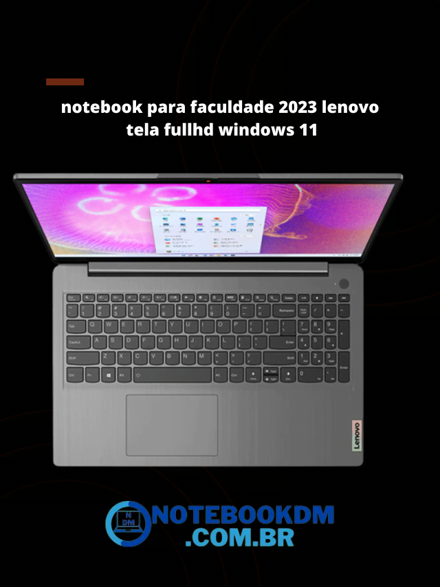 notebook para faculdade 2023 lenovo tela fullhd windows 11