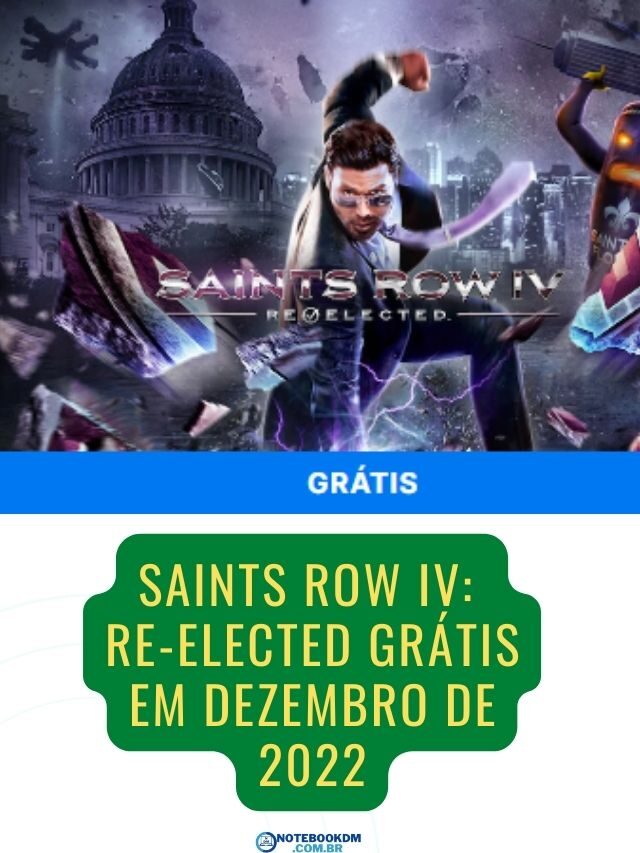 Saints Row IV: Re-Elected Grátis em Dezembro de 2022