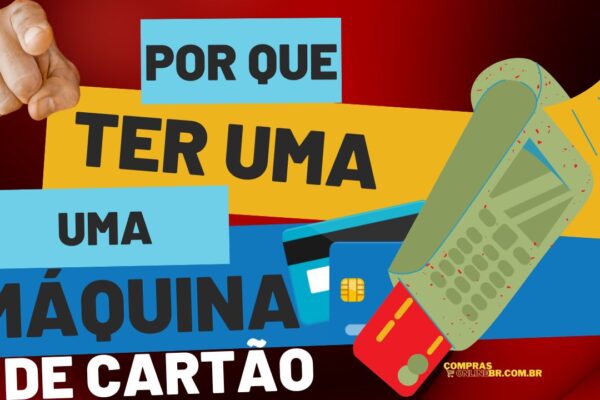 Por que ter uma máquina de cartão de crédito é fundamental para o seu trabalho