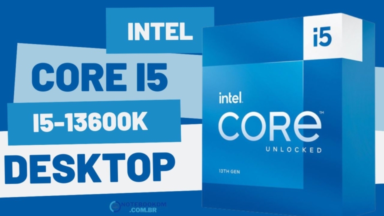 Processador Intel Core i5-13600K: ideal para PC Gamer ou Computador para Trabalhos complexos.