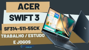 Notebook Acer Swift 3 SF314-511-55CK