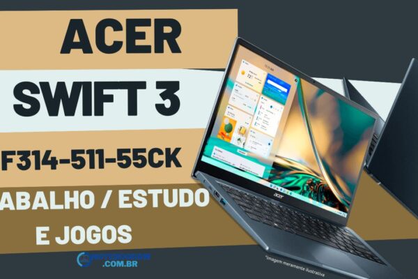 Notebook Acer Swift 3 SF314-511-55CK