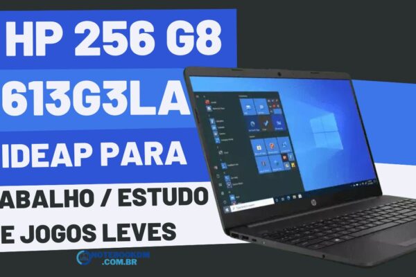 Notebook HP 256 G8 613g3la: Produtividade e Desempenho