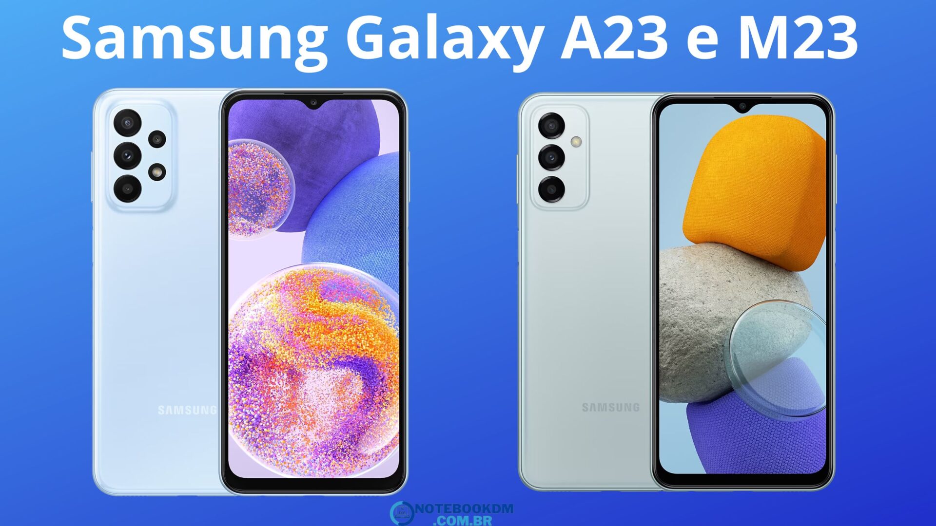 Samsung Galaxy A23 e M23: comparativo de recursos e especificações 1 O Samsung Galaxy A23 e o Samsung Galaxy M23 são Smartphones intermediários da Samsung,