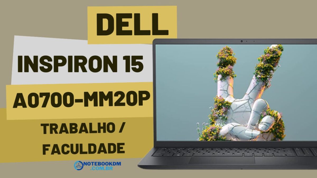 Notebook Dell Inspiron 15 a0700-MM20P: Modelo de alta performance e design moderno