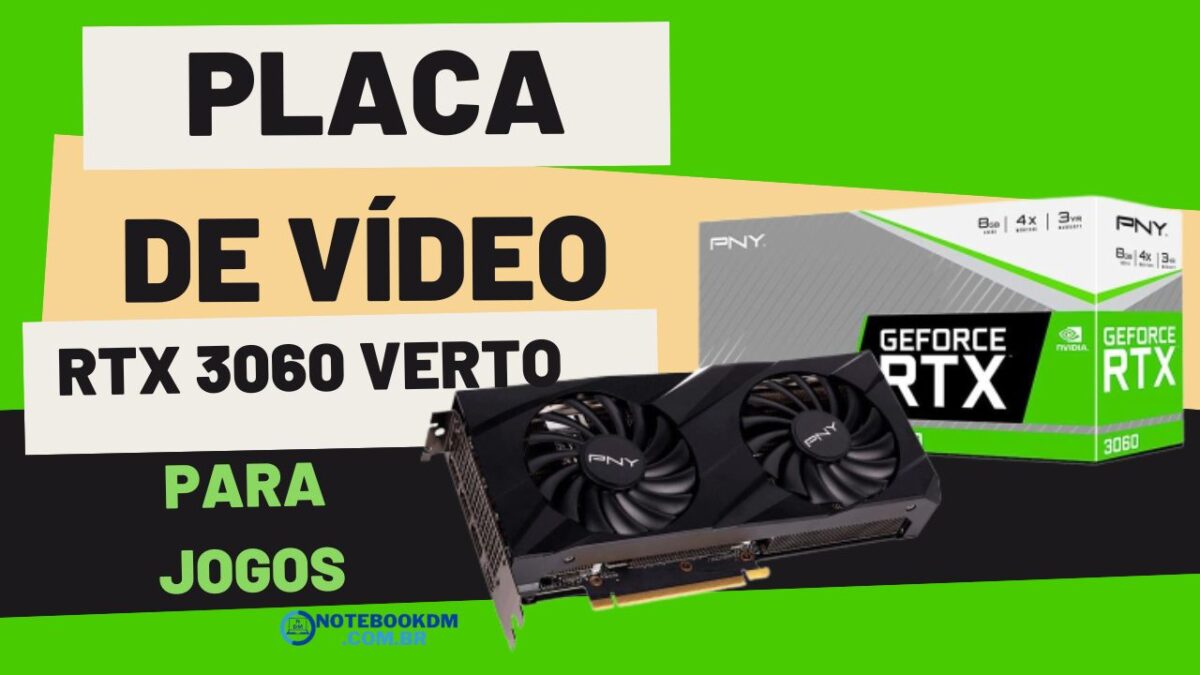 Placa de Vídeo RTX 3060 Verto PNY DE 8 GB