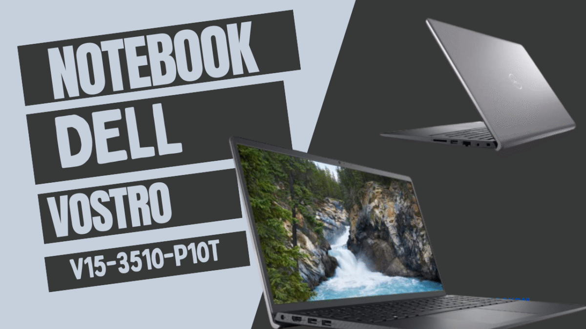 Dell Vostro V15-3510-P10T - Notebook Dell com Tela Full HD WVA