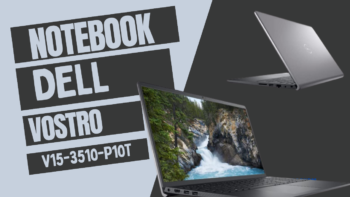 Dell Vostro V15-3510-P10T - Notebook Dell com Tela Full HD WVA