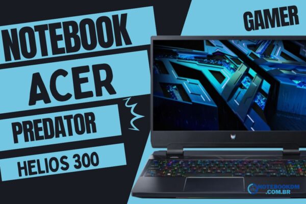 notebook acer predator helios 300 ph315-55 importado RTX 3060
