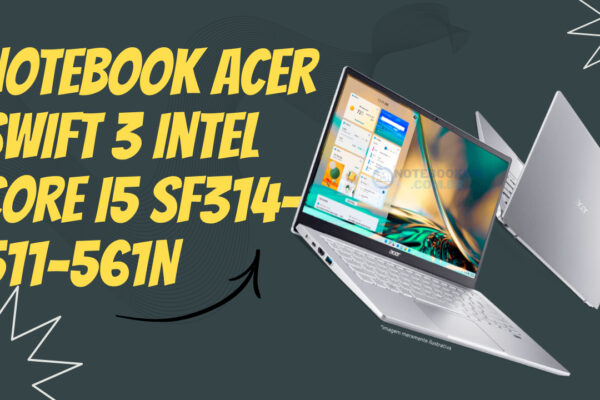 Notebook Acer Swift 3 Intel Core i5 SF314-511-561N 1TB SSD