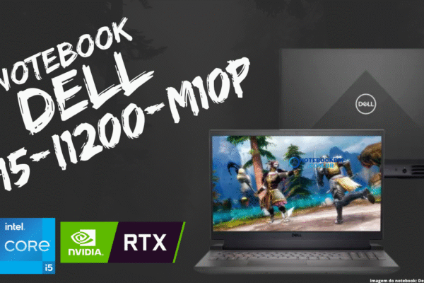 Notebook Gamer Dell G15-i1200-M10P: RTX 3050 + 12ª Geração