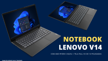 Notebook Lenovo V14 com AMD Ryzen 5 5625U + Tela Full HD de 14 Polegadas