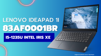 Lenovo IdeaPad 1i 83AF0001BR: Notebook com i5-1235U e Intel Iris Xe 8 GB soldado DDR4-3200 MHz 512 GB SSD M.2 Notebook IdeaPad 1i (Intel 14″)