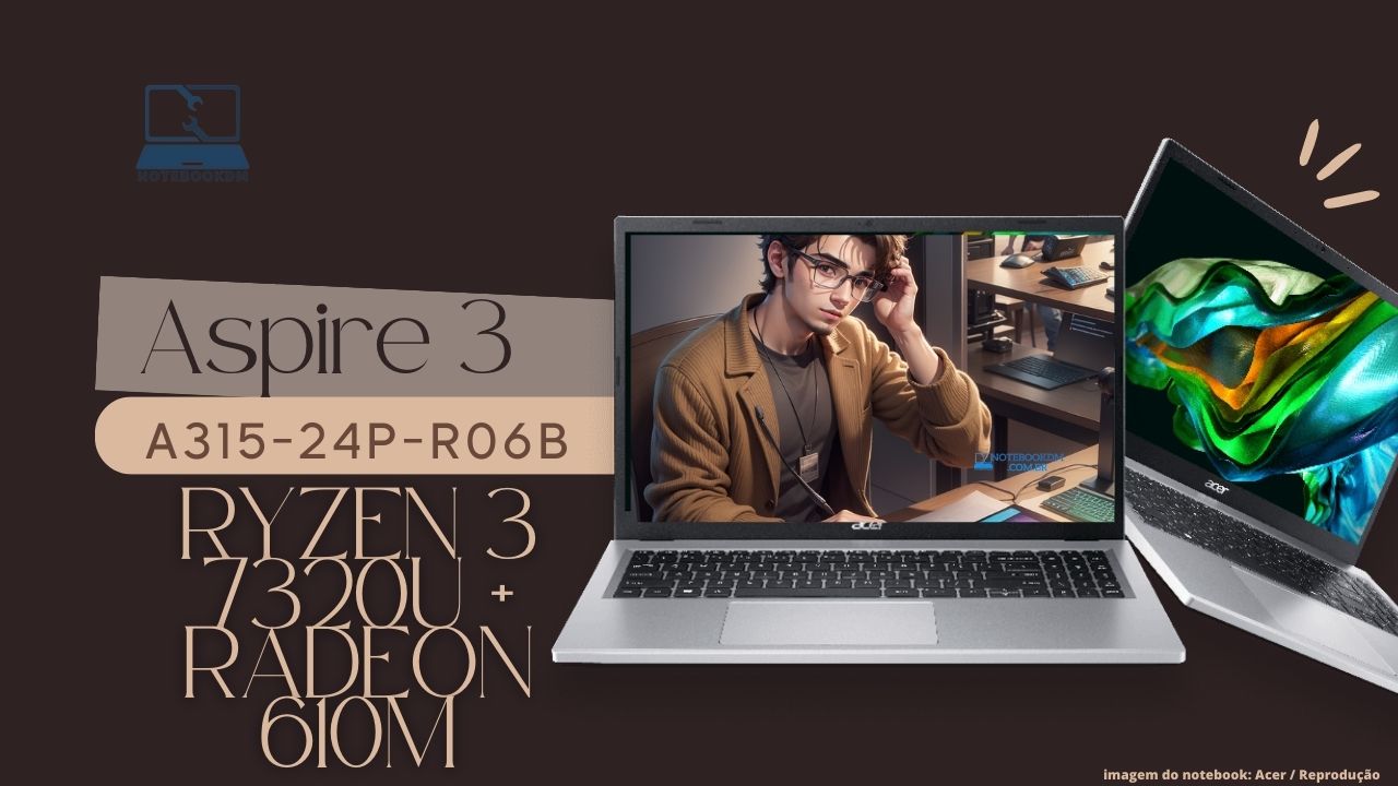 Notebook Acer Aspire 3 A315-24P-R06B - Ryzen 3 7320U + Radeon 610M